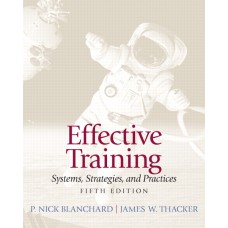Test Bank for Effective Training, 5E Nick P. Blanchard